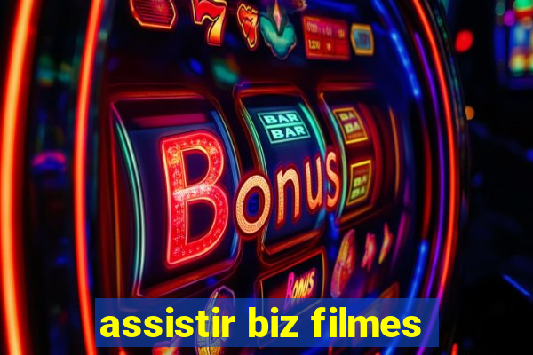 assistir biz filmes